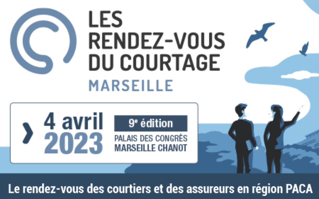 Les Rendez-Vous du Courtage Marseille : notre retour d’expérience