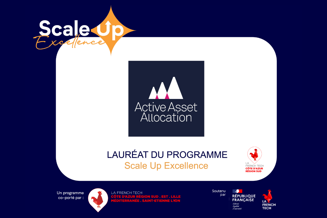 Active Asset Allocation lauréate du programme Scale Up Excellence de la French Tech Côte d'Azur